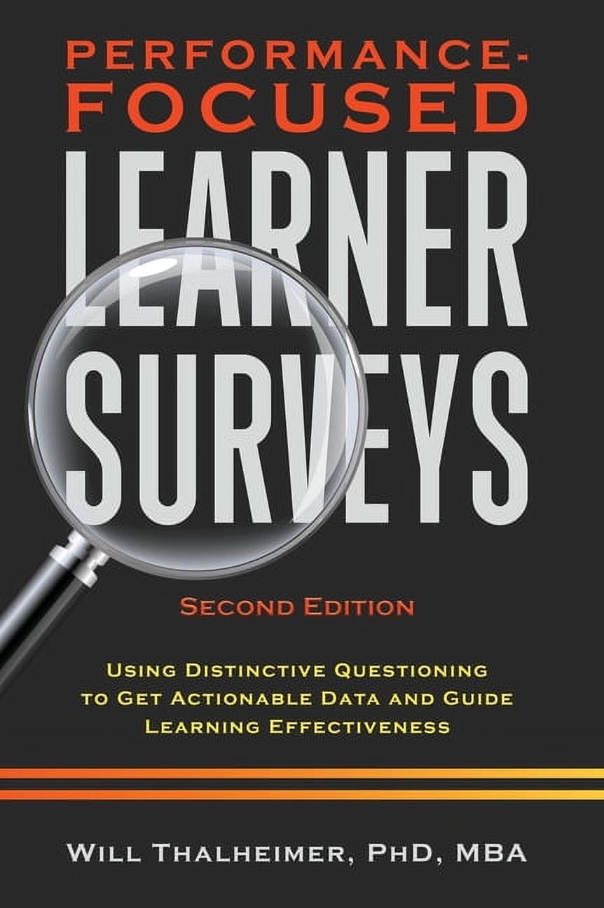 Learner Performance Data Performance-Focused Learner Surveys: Using Distinctive Questioning to ...