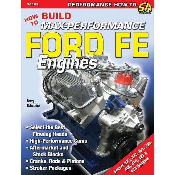 Performance How-To: How to Build Max-Performance Ford Fe Eng (Paperback)
