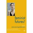 thumbnail image 1 of Performance Interventions Feminist Futures?: Theatre, Performance, Theory, (Paperback), 1 of 1
