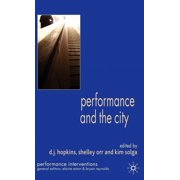 Performance Interventions Performance and the City, Hardcover