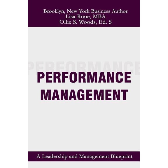 Performance Management: A Leadership and Management Blueprint (Paperback)