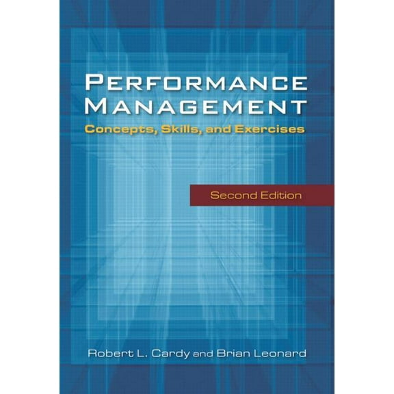 Performance Management: Concepts, Skills and Exercises, (Paperback)