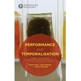 thumbnail image 1 of Performance Philosophy Performance and Temporalisation: Time Happens, (Hardcover), 1 of 1