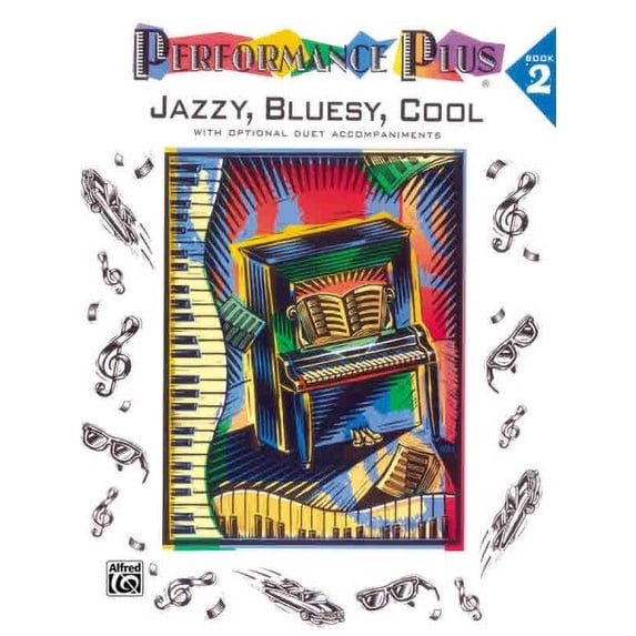 Performance Plus®: Jazzy, Bluesy, Cool, Book 2