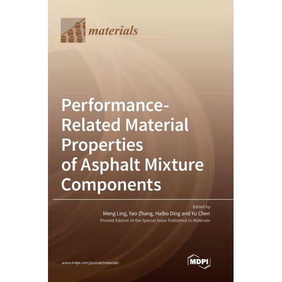 Performance-Related Material Properties of Asphalt Mixture Components, (Hardcover)
