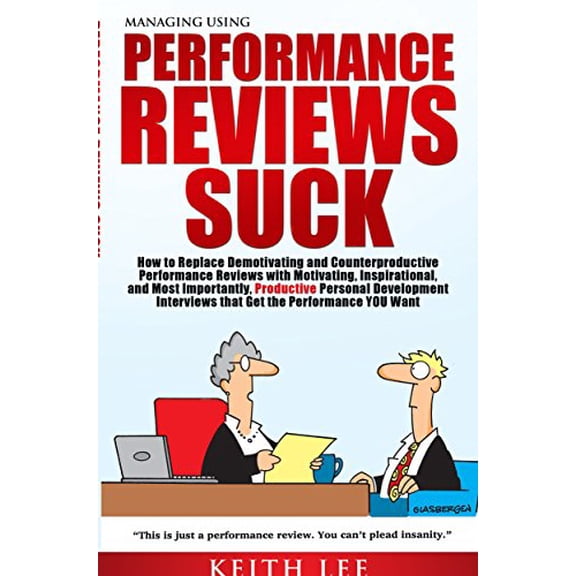 Pre-Owned Performance Reviews Suck (Paperback) 098925514X 9780989255141