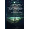 thumbnail image 1 of Performance of a Spectrally Encoded Multi-Carrier Phase Shift Keying Communication System in a Frequency-Selective, Slow, (Paperback), 1 of 1