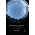thumbnail image 1 of Performance, Transport and Mobility: Making Passage, (Paperback), 1 of 1
