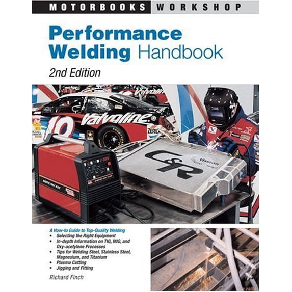 Pre-Owned Performance Welding Handbook (Paperback) 0760321728 9780760321720