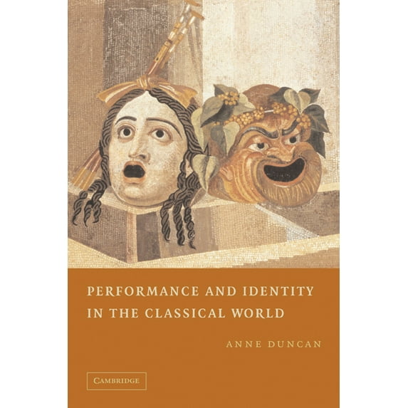 Performance and Identity in the Classical World, (Paperback)