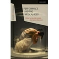 thumbnail image 1 of Performance and Science: Interdisciplina Performance and the Medical Body, (Hardcover), 1 of 1