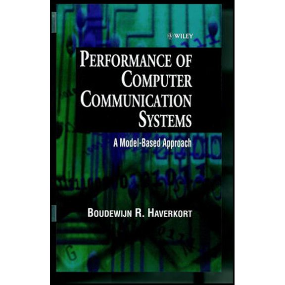 Performance of Computer Communication Systems: A Model-Based Approach, (Hardcover)