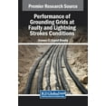 thumbnail image 1 of Performance of Grounding Grids at Faulty and Lightning Strokes Conditions, (Hardcover), 1 of 1