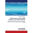 thumbnail image 1 of Performance of the ABR policer in an ATM network (Paperback), 1 of 1