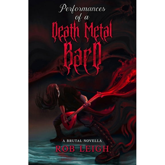 Performances of a Death Metal Bard, (Paperback)