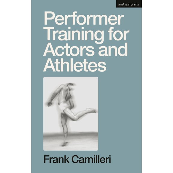 Performer Training for Actors and Athletes, (Paperback)