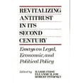 thumbnail image 1 of Performing Arts; 10: Revitalizing Antitrust in Its Second Century : Essays on Legal, Economic, and Political Policy (Hardcover), 1 of 1
