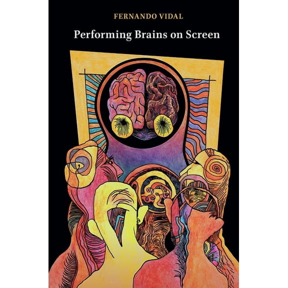 Performing Brains on Screen, (Paperback)