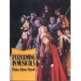 thumbnail image 1 of Pre-Owned Performing in Musicals (Paperback) 0028717317 9780028717319, 1 of 1