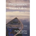 thumbnail image 1 of Pergaminos Inmortales: Poemas (Paperback), 1 of 1