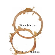 Perhaps, Paperback