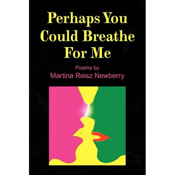 Perhaps You Could Breathe for Me