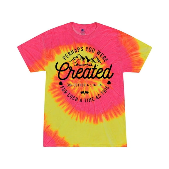 Perhaps You Were Created For Such A Time As This Esther 4:14 Christian Unisex Tee Ladies Design Short Sleeve Tie Dye T-shirt-Fluorescent Swirl-xxl