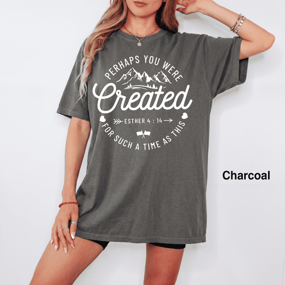 Perhaps You Were Created For Such A Time As This T-Shirt, Esther 4:14 Christian Bible Verse Tee, Faith Scripture Shirt for Men Women, Christian Gift