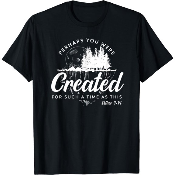 Perhaps You Were Created For Such A Time Esther Gift T-Shirt
