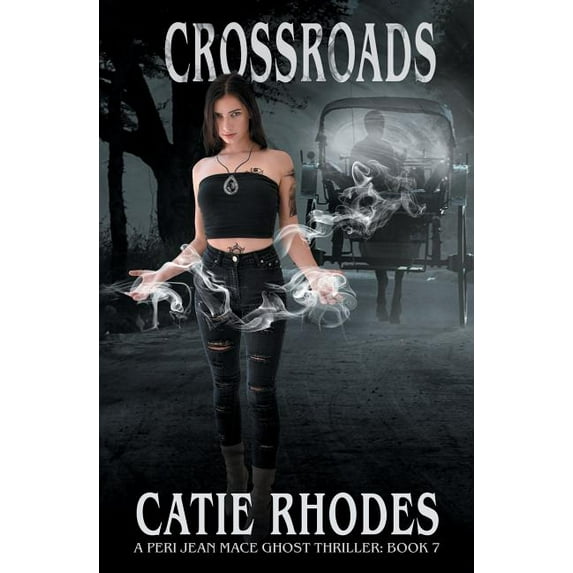 Peri Jean Mace Ghost Thriller Crossroads, Book 7, (Paperback)