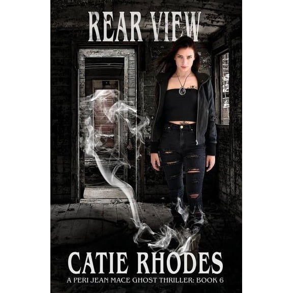 Peri Jean Mace Ghost Thriller Rear View, Book 6, (Paperback)
