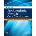 thumbnail image 1 of Perianesthesia Nursing Core Curriculum: Preprocedure, Phase I and Phase II Pacu Nursing, (Paperback), 1 of 1