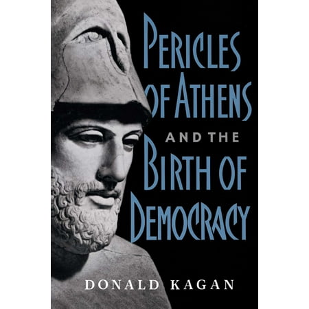 Pericles Of Athens And The Birth Of Democracy (Paperback)