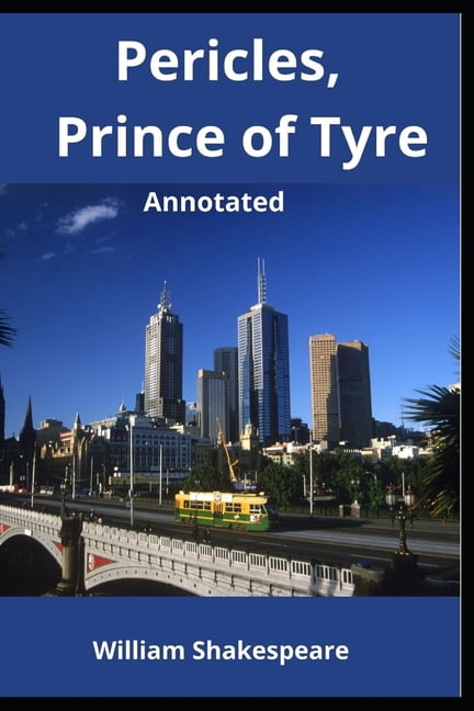 Pericles, Prince of Tyre Annotated (Paperback)