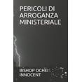thumbnail image 1 of Pericoli Di Arroganza Ministeriale (Paperback), 1 of 1