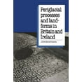thumbnail image 1 of Periglacial Processes and Landforms in Britain and Ireland, (Paperback), 1 of 1