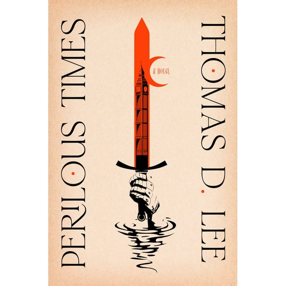 Perilous Times : A Novel (Hardcover)