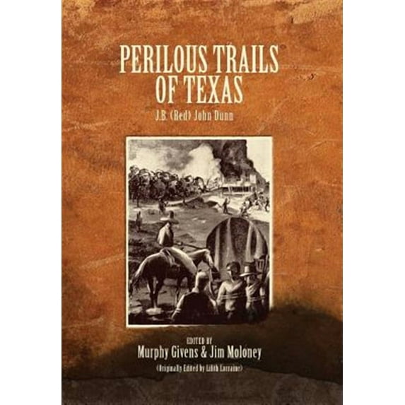 Perilous Trails of Texas (Hardcover)