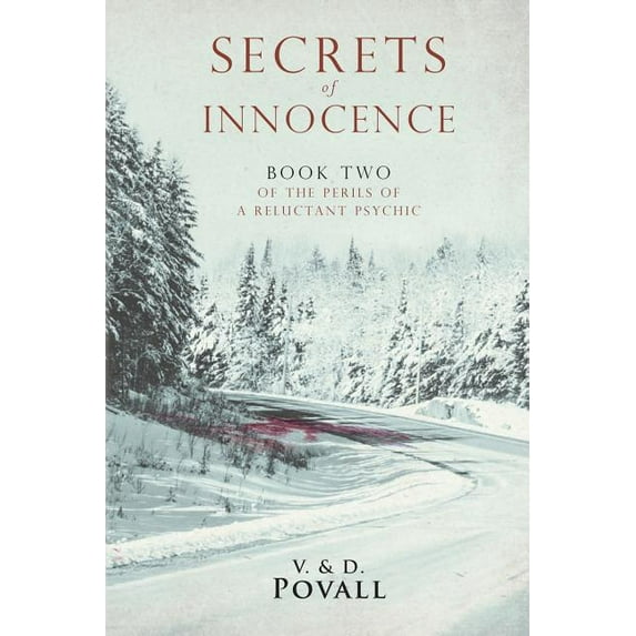 Perils of a Reluctant Psychic Secrets of Innocence: Book Two of the Series The Perils of a Reluctant Psychic, Book 2, (Paperback)