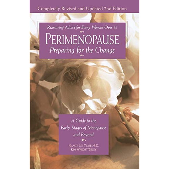 Pre-Owned Perimenopause--Preparing for the Change, Revised 2nd Edition: A Guide to the Early Stages of Menopause and Beyond (Paperback) 0761519289 9780761519287
