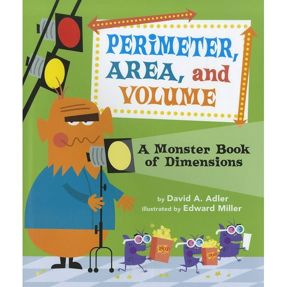 Perimeter, Area, and Volume: A Monster Book of Dimensions (Hardcover) by David A Adler