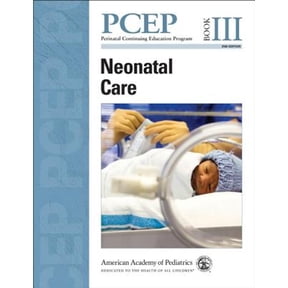 Pre-Owned Perinatal Continuing Education Program (PCEP): Book III: Neonatal Care: 3 (Perinatal Continuing Education Program (PCEP): Neonatal Care) Paperback
