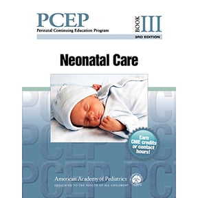 Pre-Owned PCEP Book III: Neonatal Care (Perinatal Continuing Education Program), 9781610020565, 1610020561, Paperback, Third edition