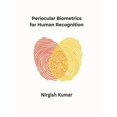 thumbnail image 1 of Periocular Biometrics for Human Recognition (Paperback), 1 of 1