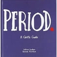 thumbnail image 1 of Pre-Owned Period: A Girl's Guide to Menstruation With a Parents Guide (Unknown) 1435262182 9781435262188, 1 of 1