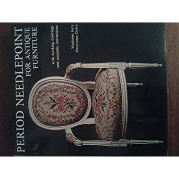 Pre-Owned Period Needlepoint for Antique Furniture (Hardcover) 0688030629 9780688030629