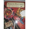 thumbnail image 1 of Pre-Owned Period Pastimes: A Practical Guide to Four Centuries of Decorative Crafts (Hardcover) 1555843956 9781555843953, 1 of 1