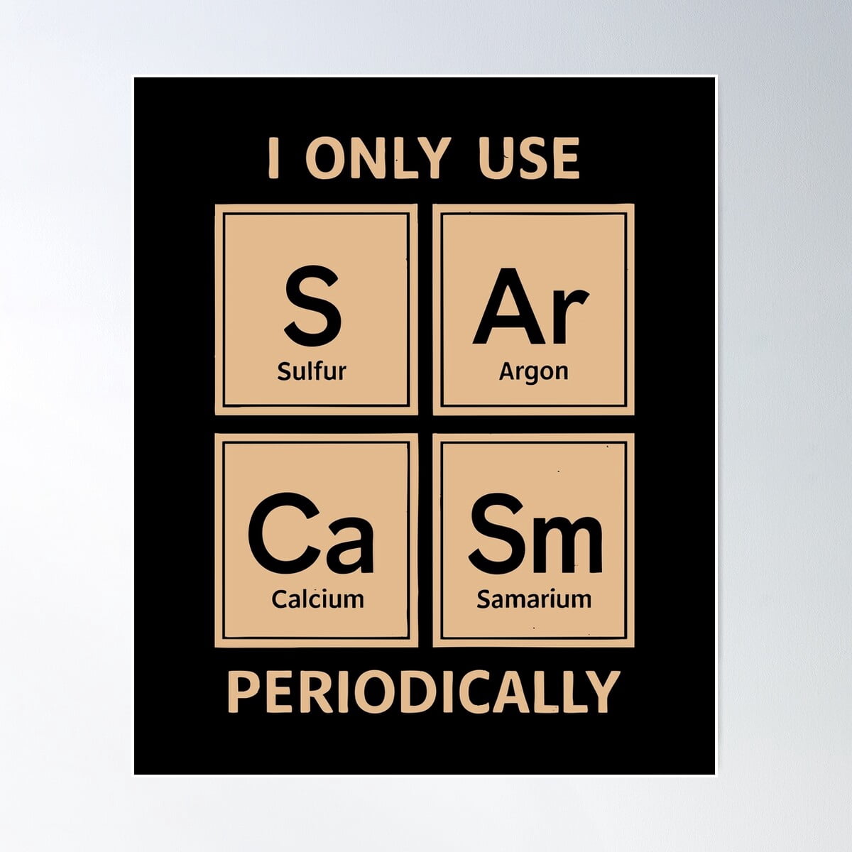 Periodic Table Chemistry Pun Funny Science Sarcasm Gift Poster Wall Art ...