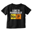 thumbnail image 1 of Periodic Table Funny Nap Sleep Lovers Toddler Boy Girl T Shirt Infant Toddler Brisco Brands 6M, 1 of 6
