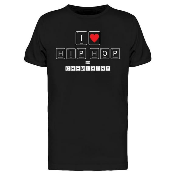 Periodic Table I Love Hip Hop  T-Shirt Men -Image by Shutterstock, Male x-Large